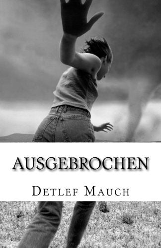 Ausgebrochen: Roman nach einer wahren Begebenheit Inspiring women
