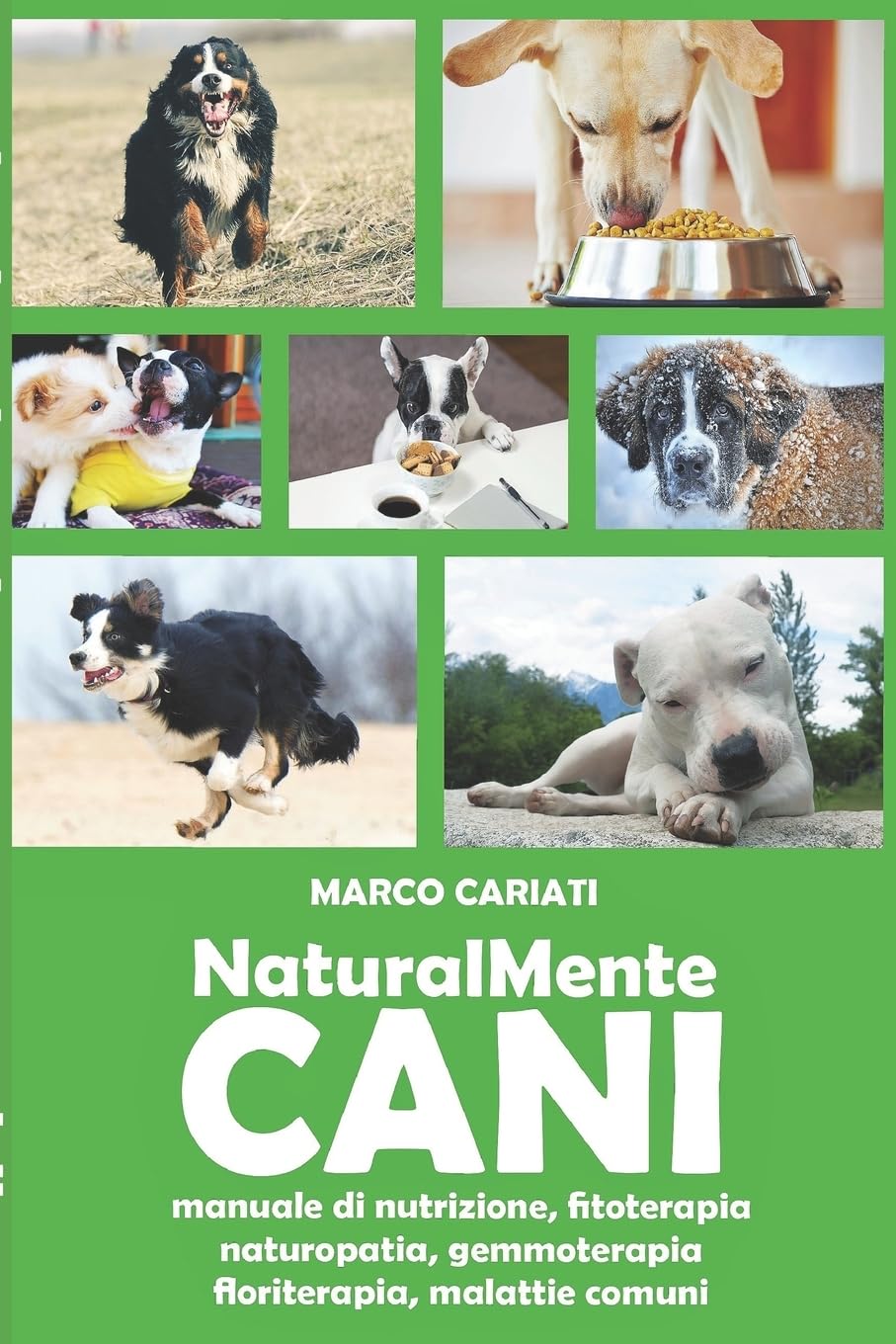 NaturalMente Cani: manuale pratico di naturopatia veterinaria book