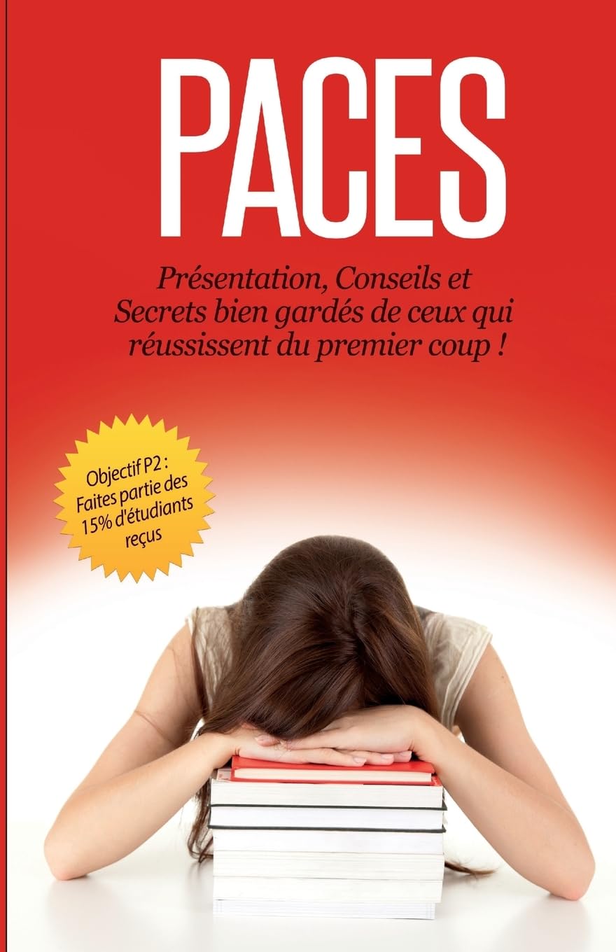 PACES : Présentation, Conseils et Secrets bien gardés de ceux qui réussissent du premier coup book