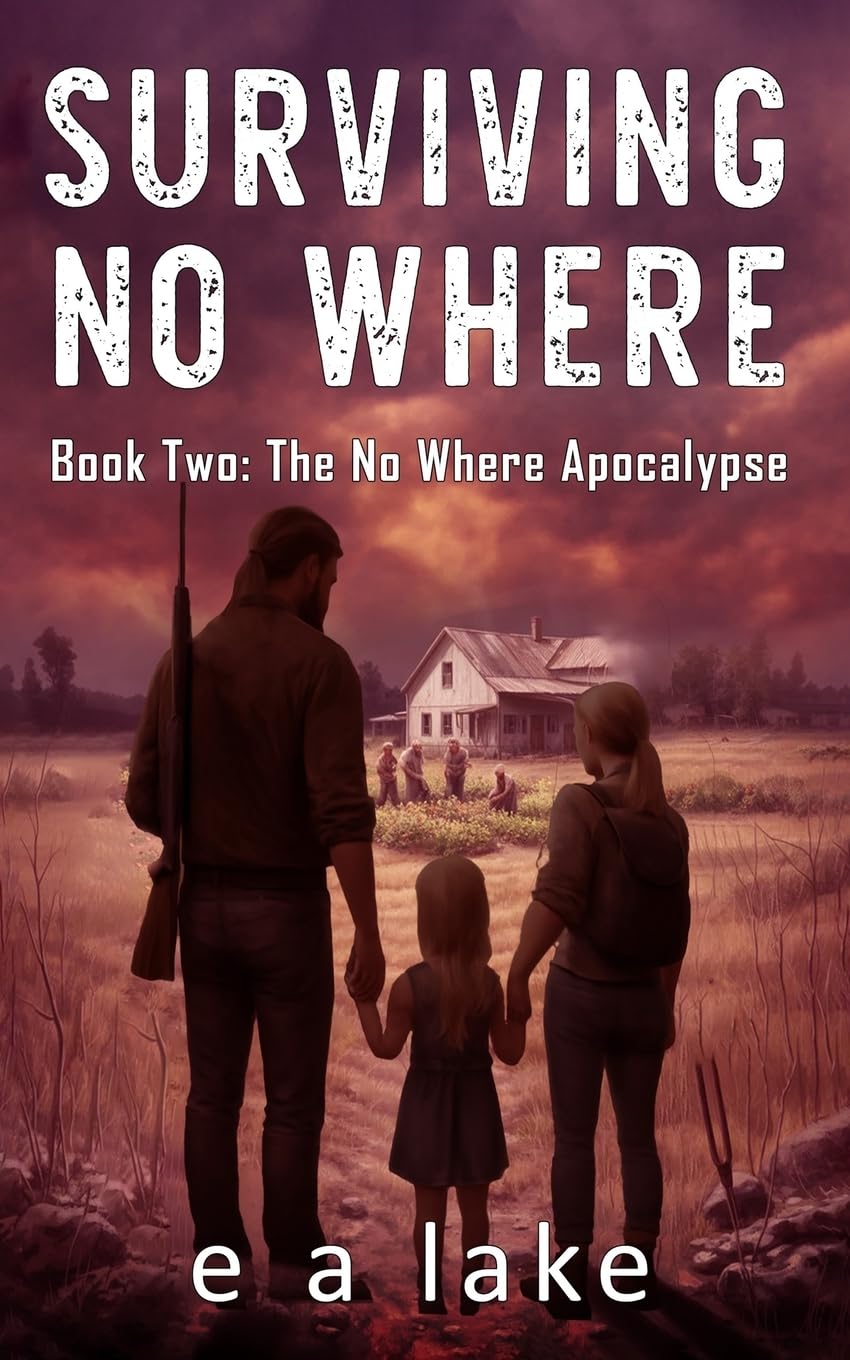 Surviving No Where: Book 2: The No Where Apocalypse book
