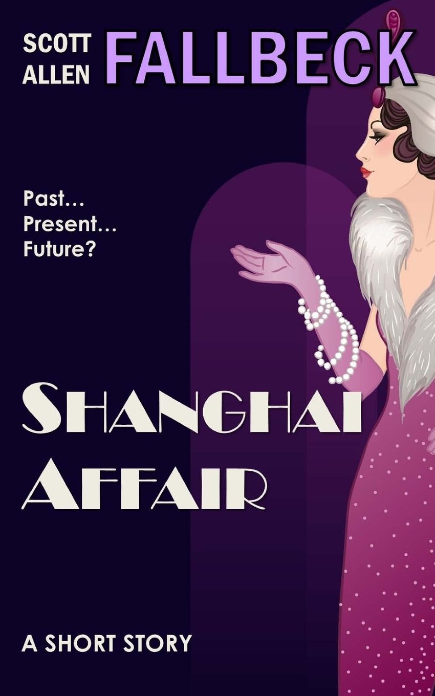 Shanghai Affair (A Short Story) Historical Fiction