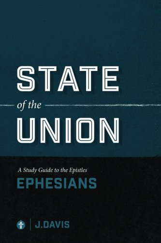 State of the Union: A Study Guide Through Ephesians Religion & Esotericism