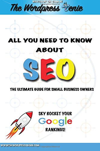 All you need to know about SEO: The ultimate guide for small business owners Computer Science