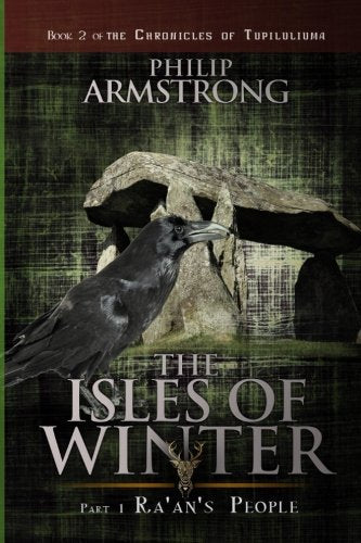 The Isles of Winter: Part 1: Ra'an's People (The Chronicles of Tupiluliuma) Historical Fiction