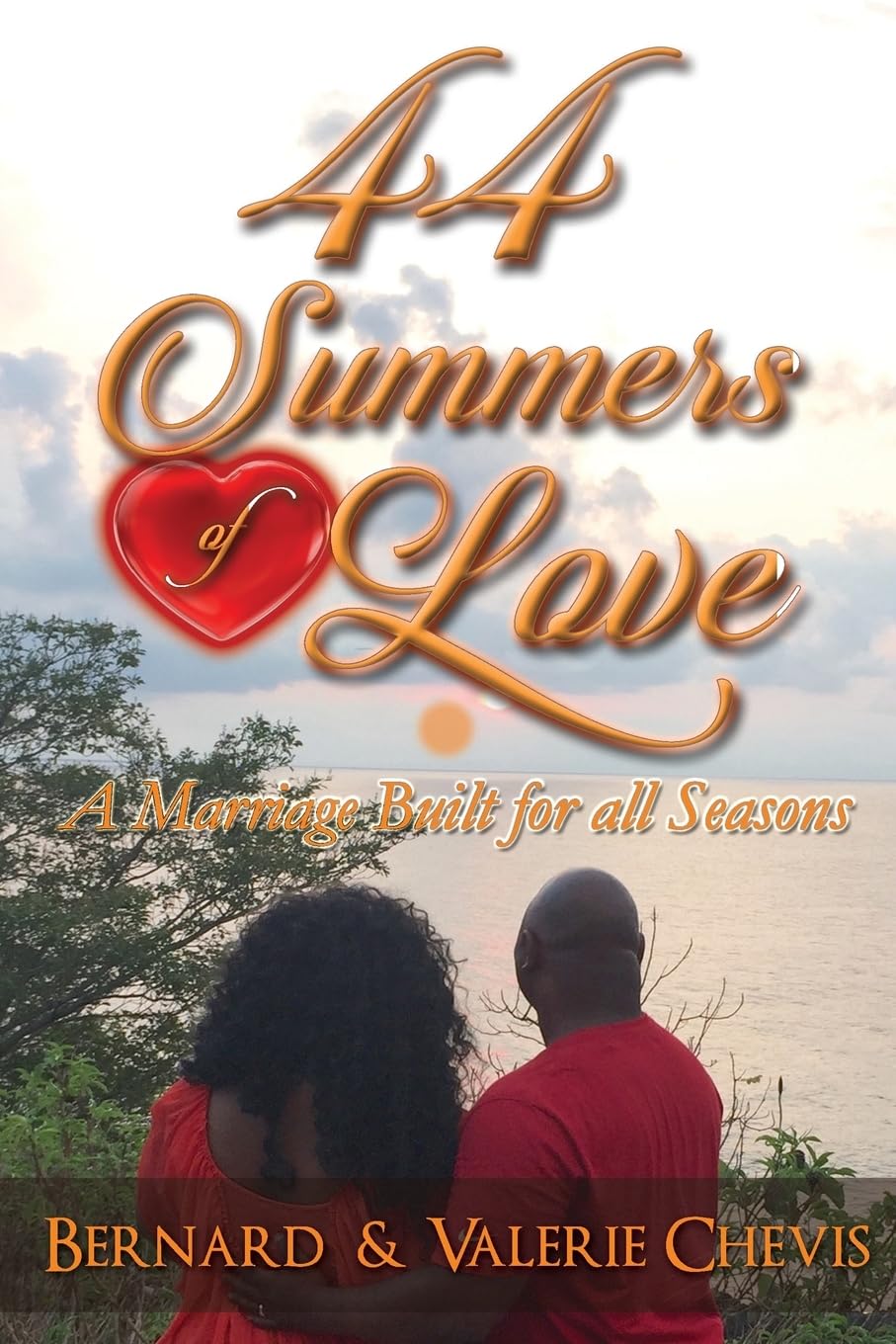 44 Summers of Love: A Marriage Built For All Seasons Partnership & Love
