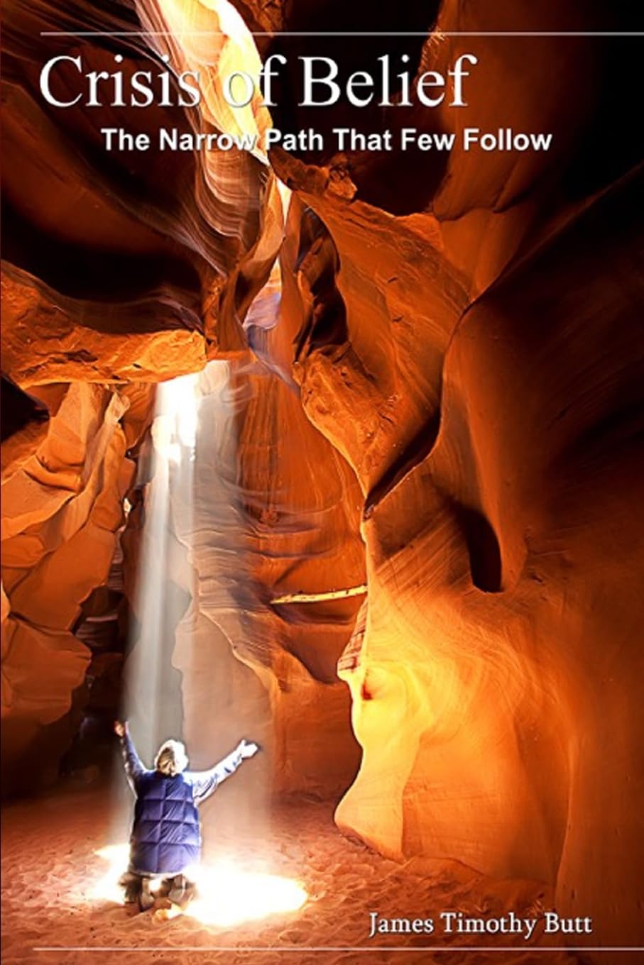 Crisis of Belief: The Narrow Path That Few Follow Religion & Esotericism