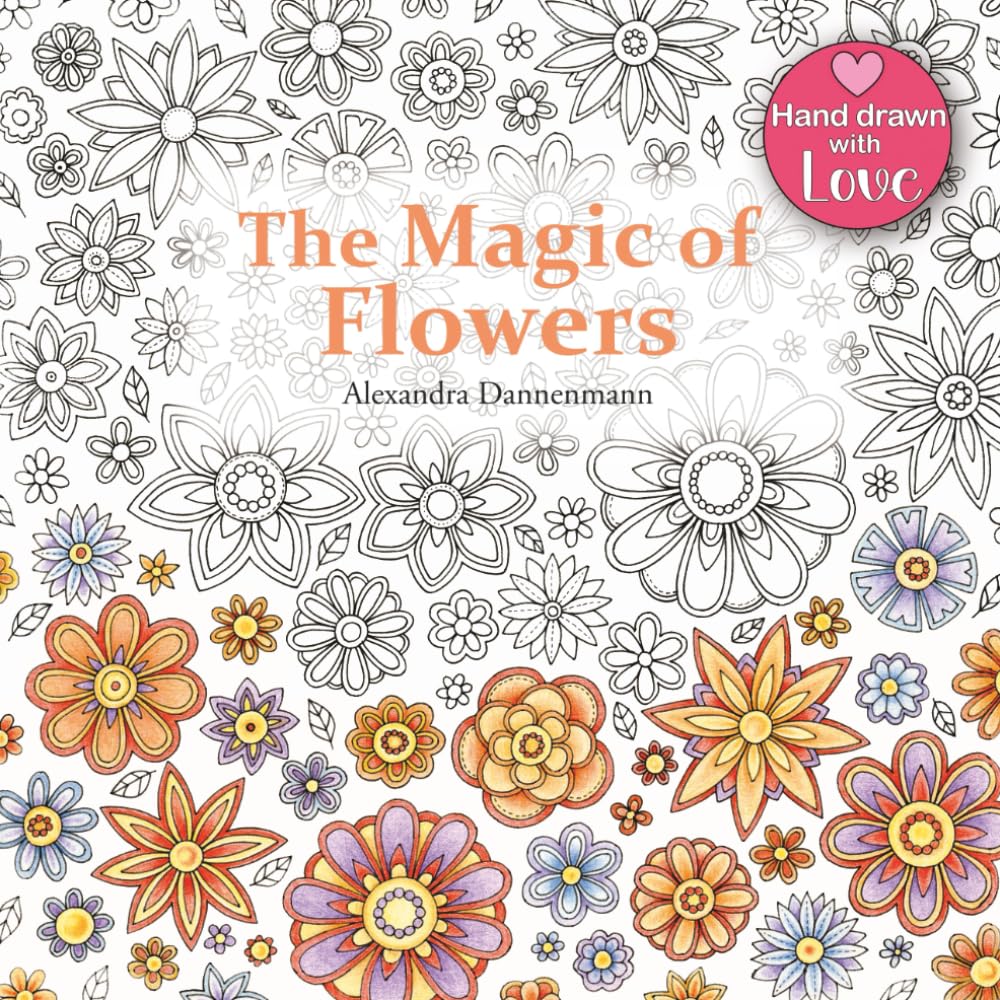 The Magic of Flowers: Adult Colouring Book: Flowers and Butterflies Film, Art & Culture