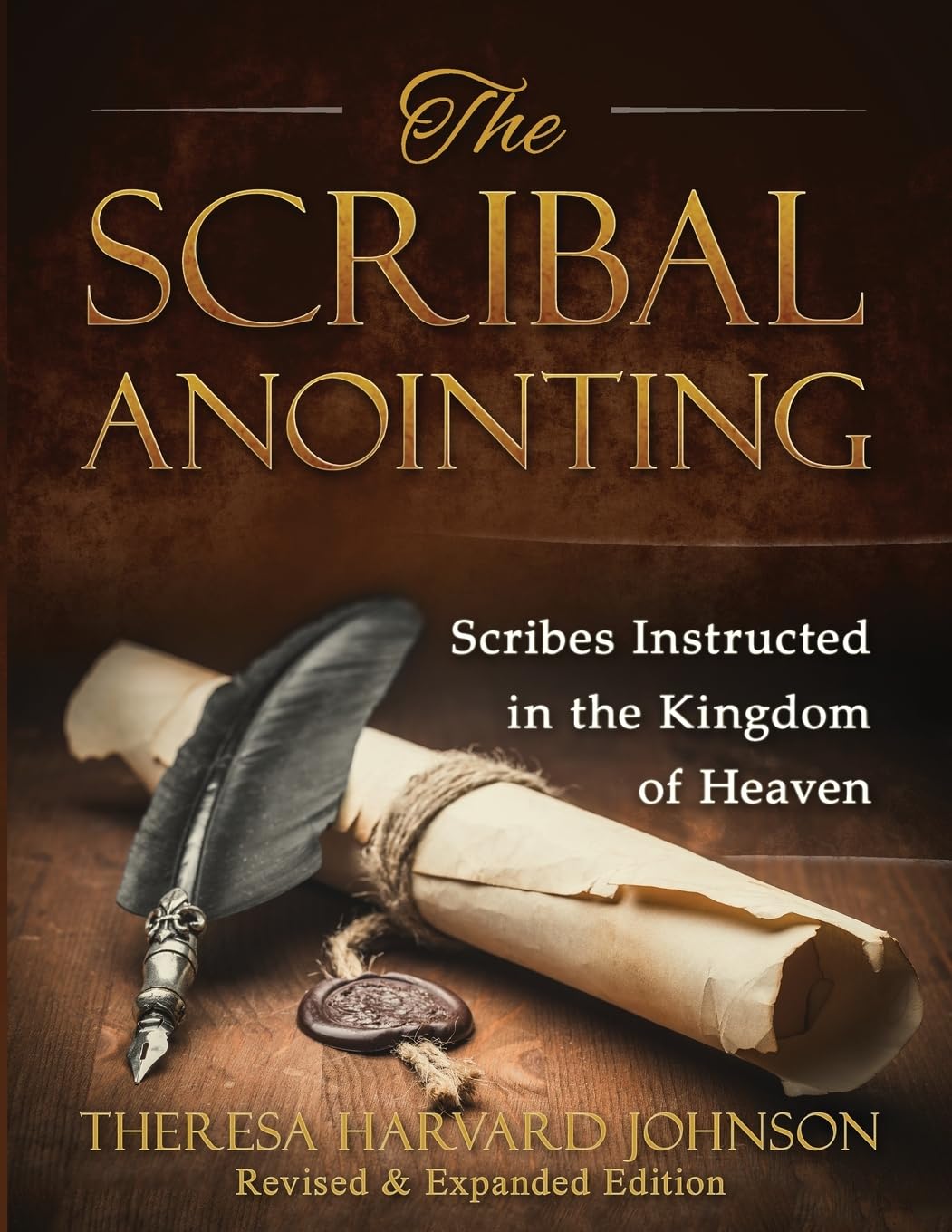 The Scribal Anointing: Scribes Instructed in the Kingdom of Heaven Religion & Esotericism