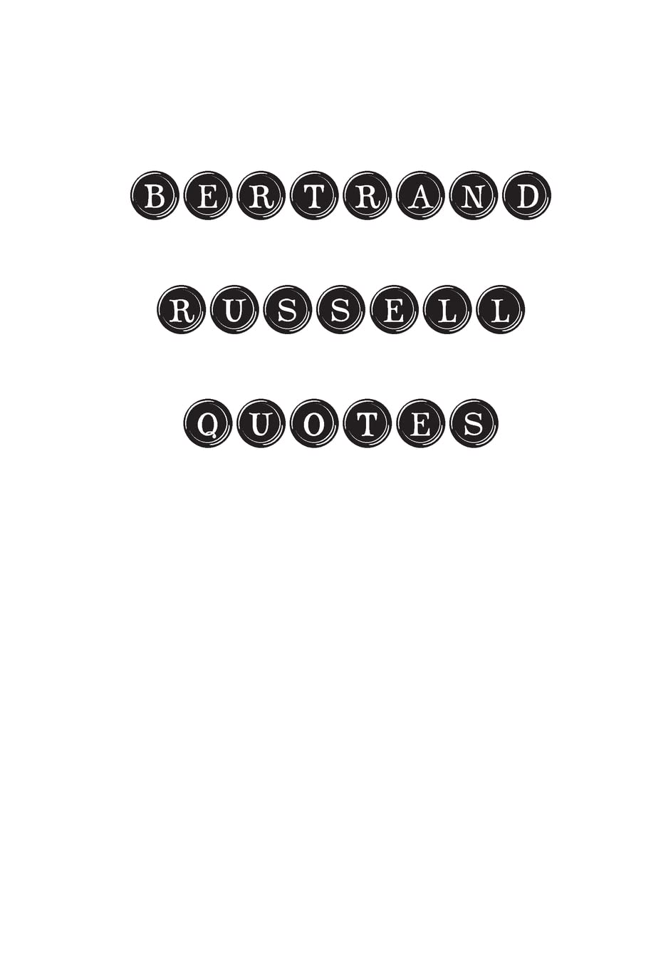 Bertrand Russell Quotes: Bertrand Russell, quotes, quotations, famous quotes General education