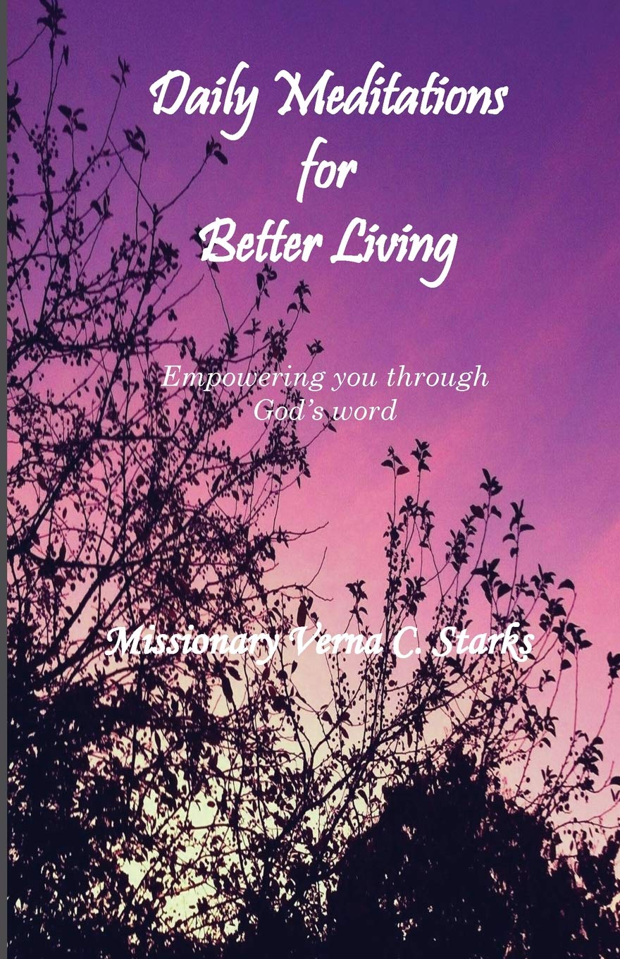 Daily Meditations for Better Living: Empowering You Through God's Word Religion & Esotericism