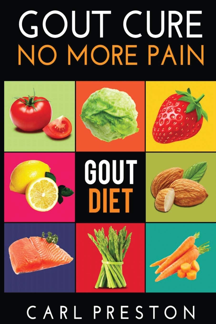 Gout Diet: The Anti-Inflammatory Gout Diet: 50+ Gout Cookbook Videos and Gout Recipes: Pain Free in 30 Days Gout Treatment. (Gout Diet, Gout ... Diet, Gout Handbook, Gout Treatments) Health, Nutrition & Fitness