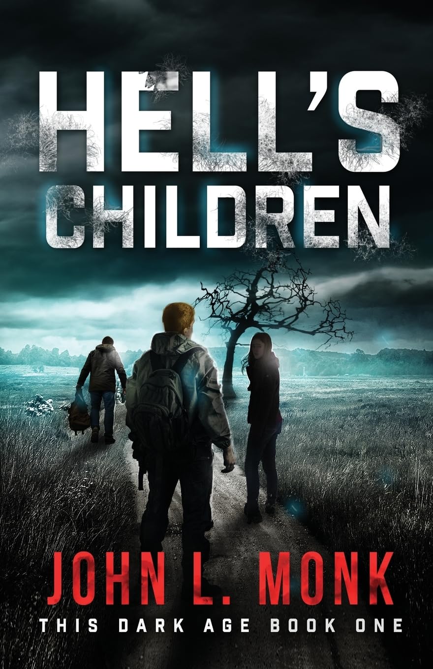 Hell's Children: A Post-Apocalyptic Survival Thriller (This Dark Age) Dystopia & Post-Apocalypse
