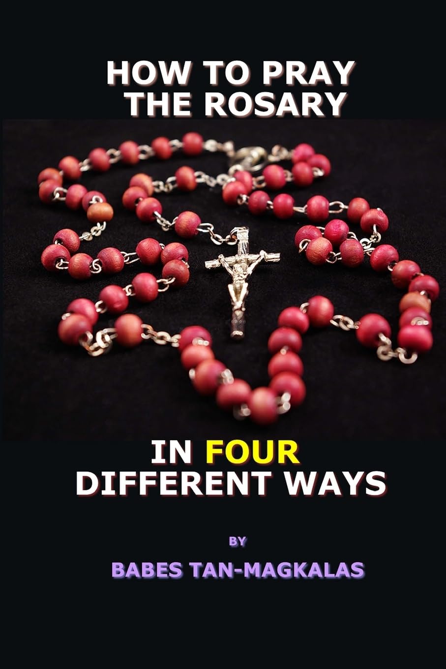 How To Pray The Rosary In Four Different Ways Religion & Esotericism