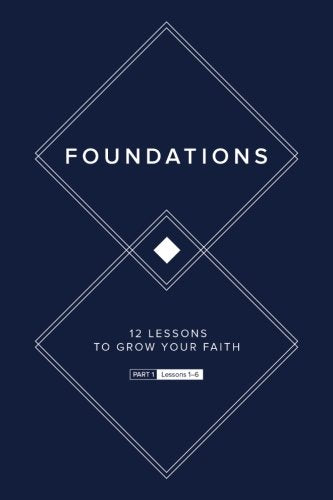 Foundations (Part 1): 12 Lessons to Grow Your Faith Religion & Esotericism