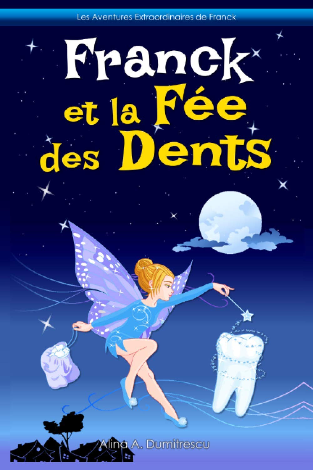 Franck et la Fée des Dents: Conte de Fées book