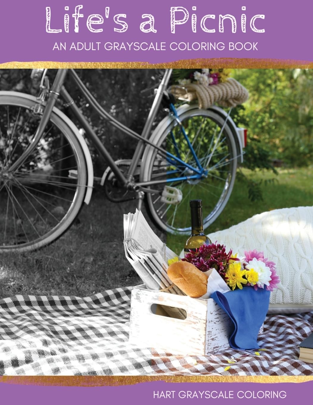 Life's a Picnic: A Grayscale Adult Coloring Book Film, Art & Culture
