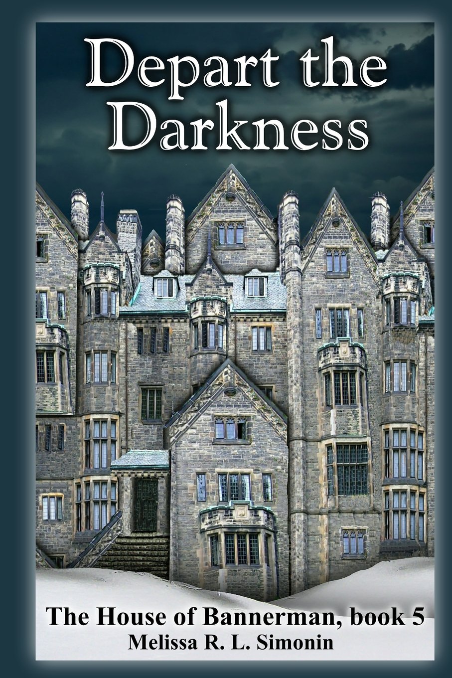 Depart the Darkness (The House of Bannerman, Band 5) Fantasy & Sci-Fi