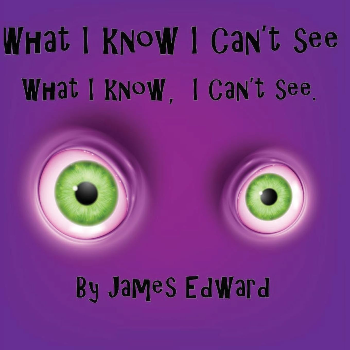 What I Know I Can't See: What I Know, I Can't See Religion & Esotericism