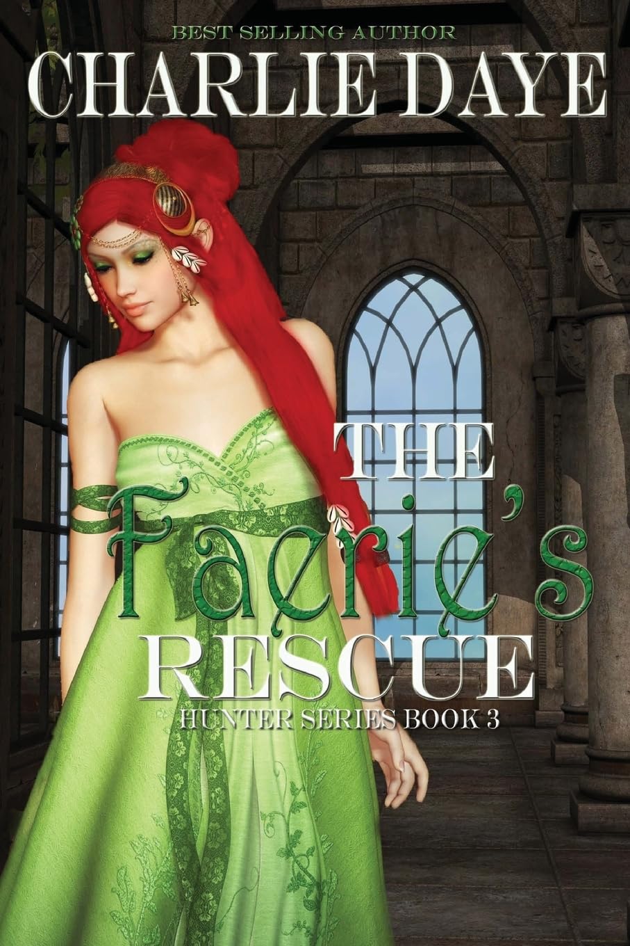 The Faerie's Rescue (Hunter;s Series, Band 3) Urban Fantasy