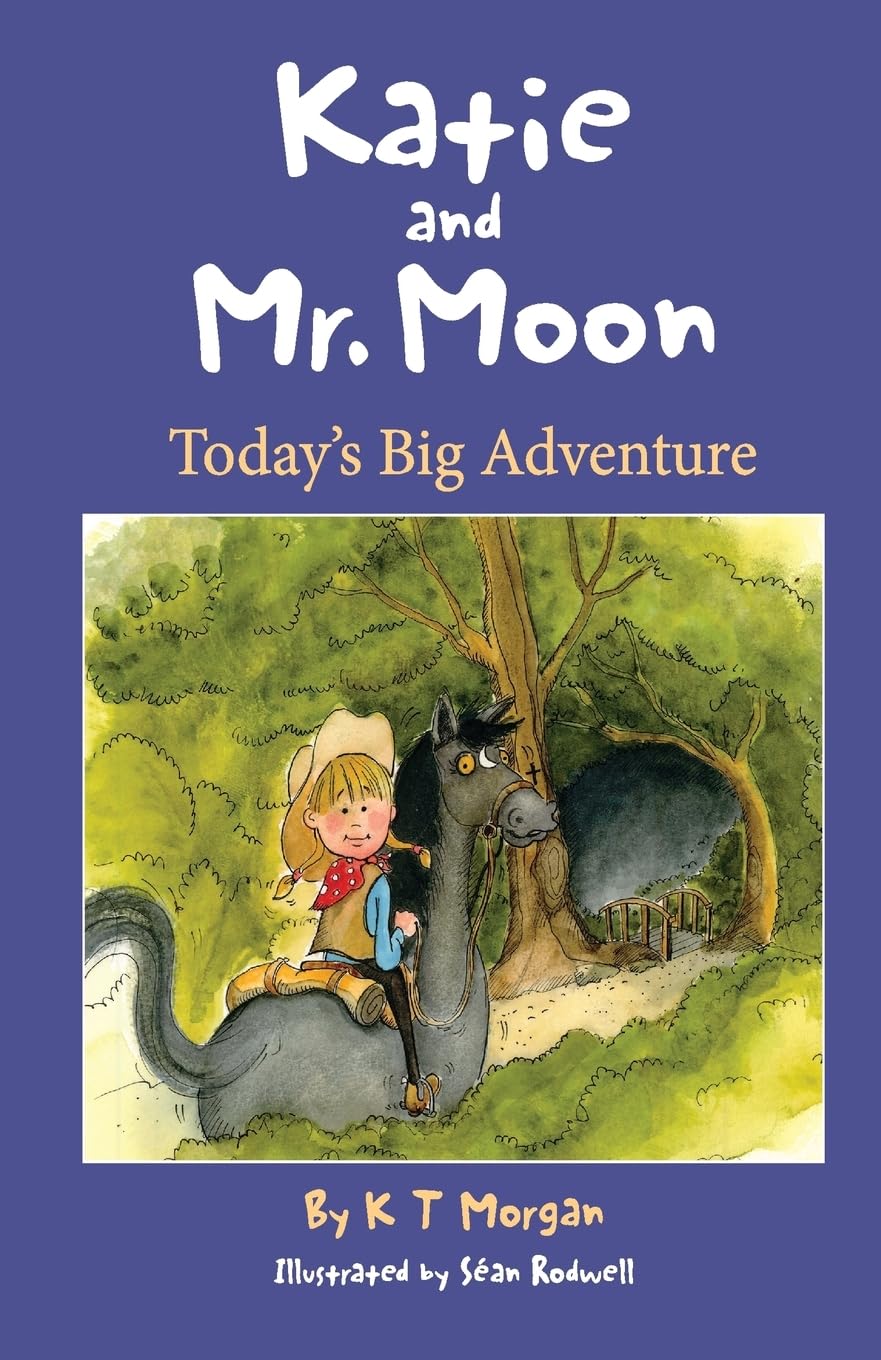 Katie and Mr Moon: Today's Big Adventure Novels & Short Stories