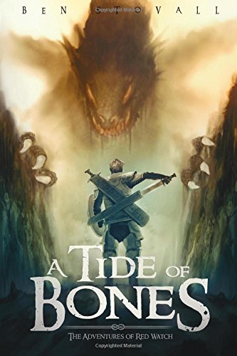 A Tide of Bones: The Adventures of Red Watch Fantasy & Sci-Fi