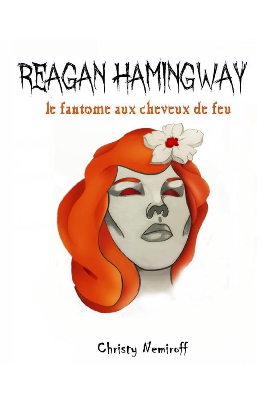 Reagan Hamingway: Le fantome aux cheveux de feu. book