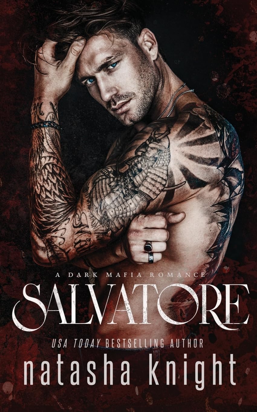 Salvatore: a Steamy Mafia Romance: a Dark Mafia Romance (Benedetti Brothers, Band 1) Contemporary literature