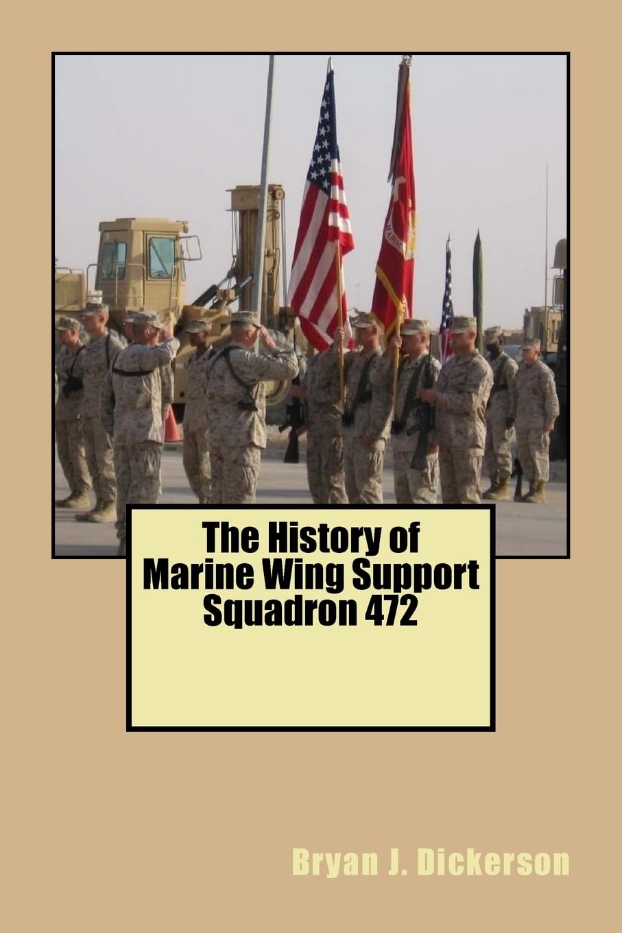 The History of Marine Wing Support Squadron 472 Politics & History