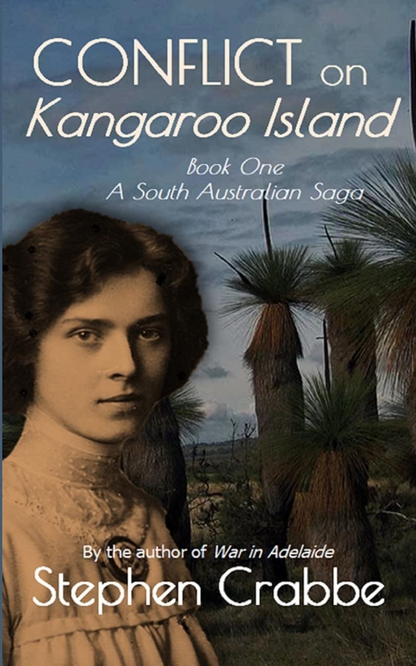 Conflict on Kangaroo Island (A South Australian Saga, Band 1) Action & Adventure
