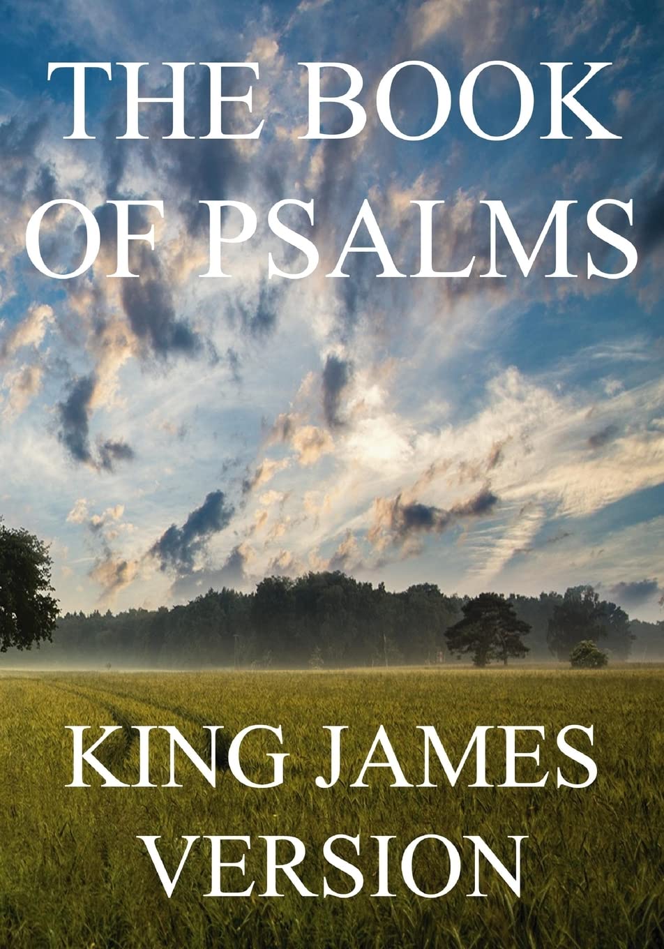 The Book of Psalms (KJV) (Large Print) (The Bible, King James Version, Band 19) Religion & Esotericism