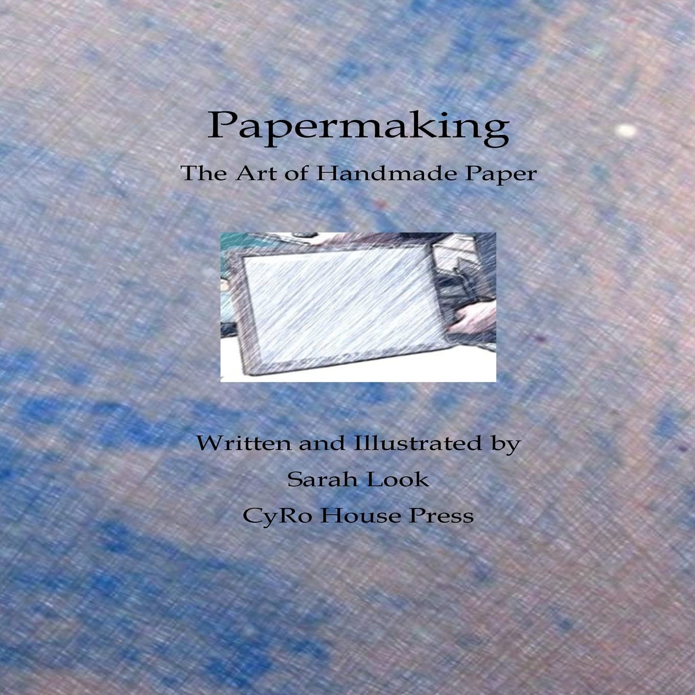 Papermaking: The Art of Handmade Paper Non-fiction