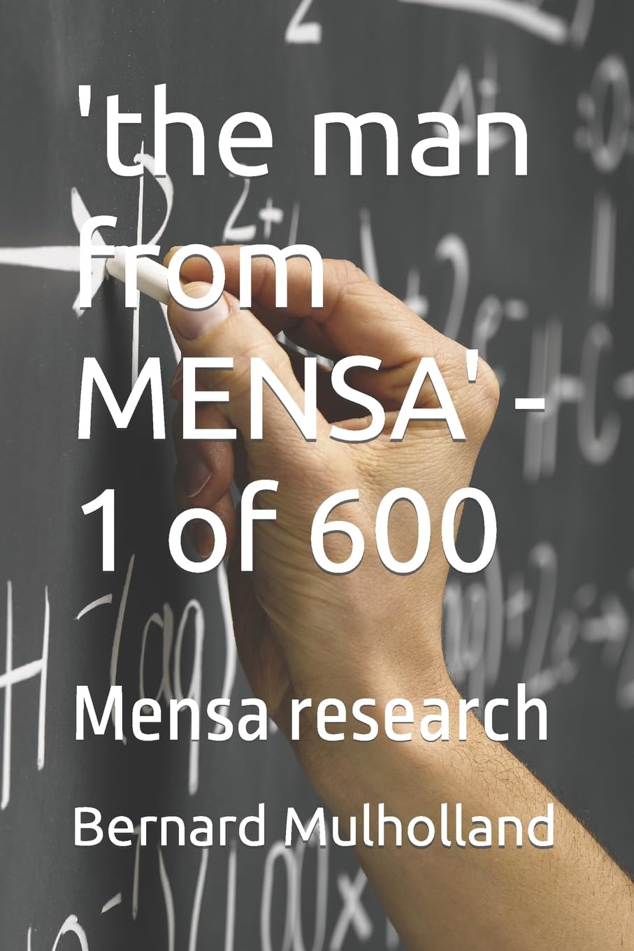 'the man from MENSA' - 1 of 600: Mensa research Social Sciences