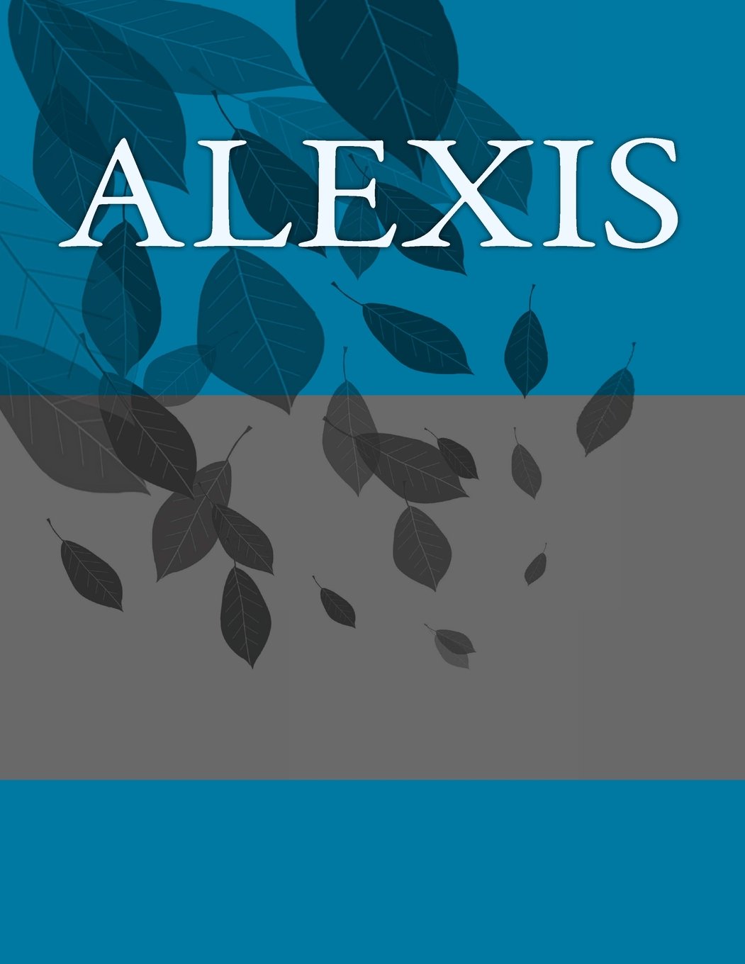 Alexis: Personalized Journals - Write In Books - Blank Books You Can Write In Law