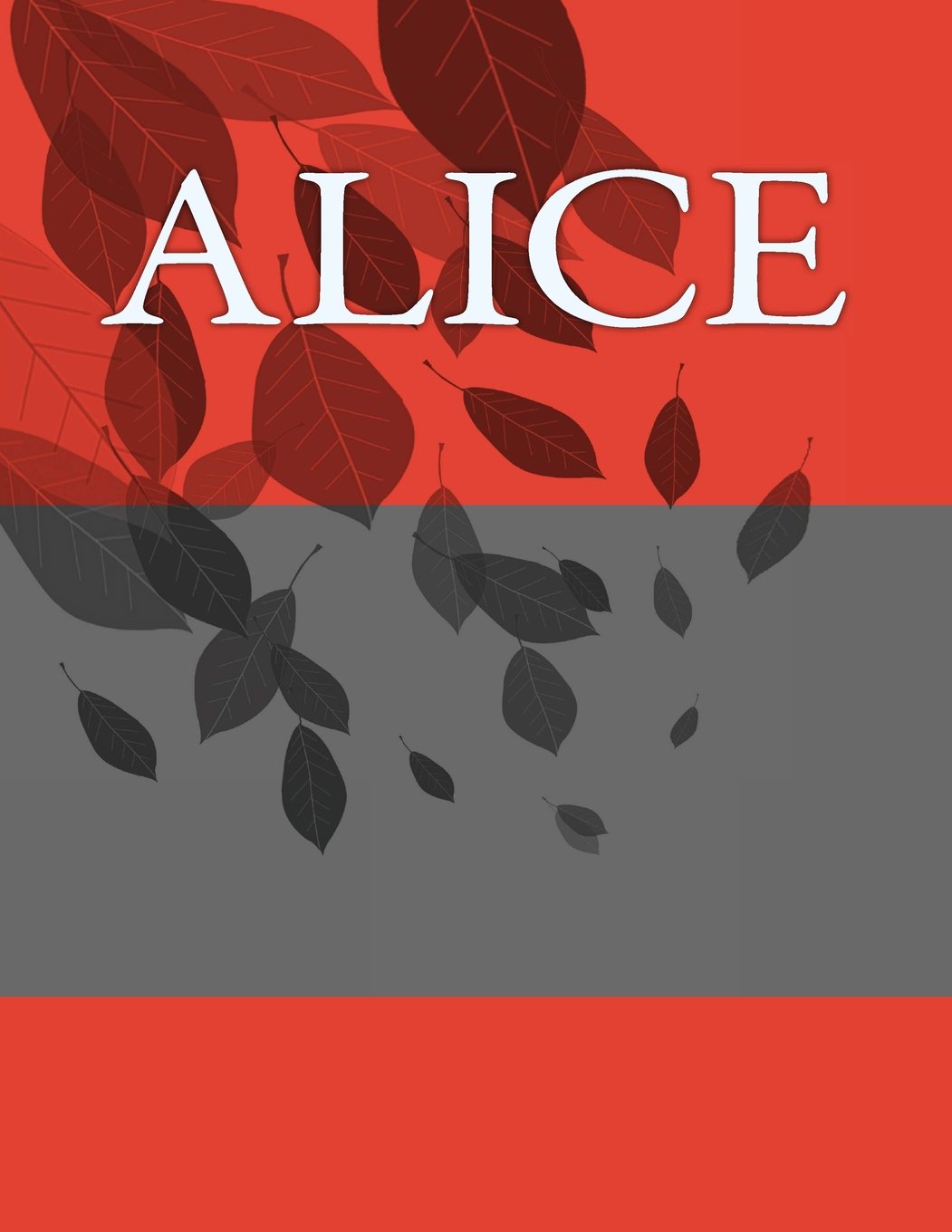 Alice: Personalized Journals - Write In Books - Blank Books You Can Write In Self-help