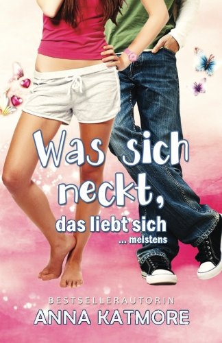 Was sich neckt, das liebt sich... meistens New Adult