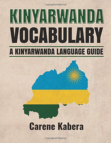 Kinyarwanda Vocabulary: A Kinyarwanda Language Guide Foreign Languages ​​& Dictionaries