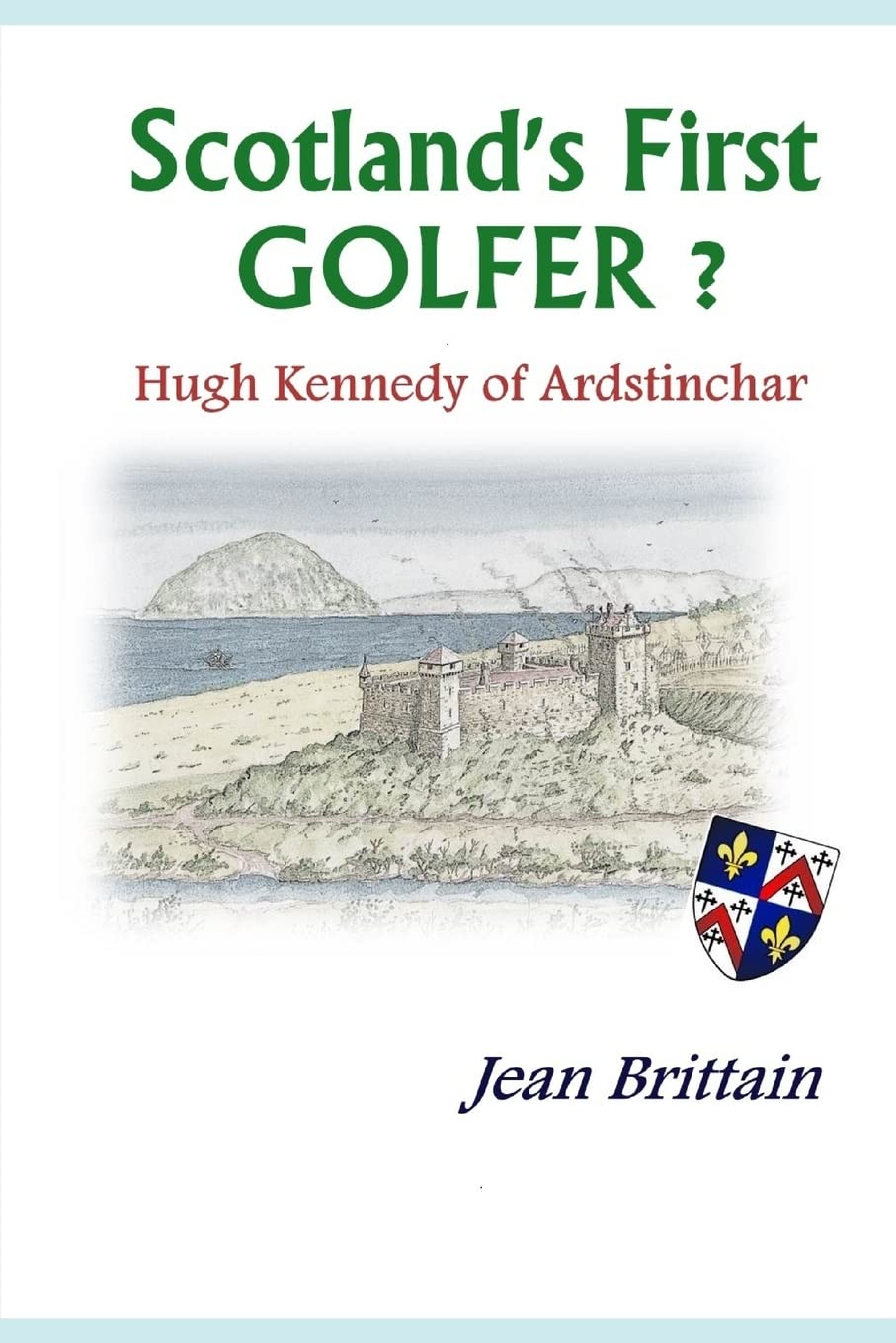 Scotland's First GOLFER? - Hugh Kennedy of Ardstinchar Sports