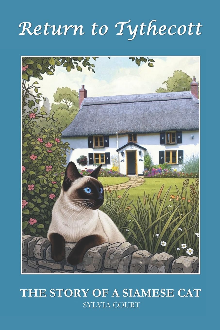 Return to Tythecott: The Story of a Siamese Cat Action & Adventure
