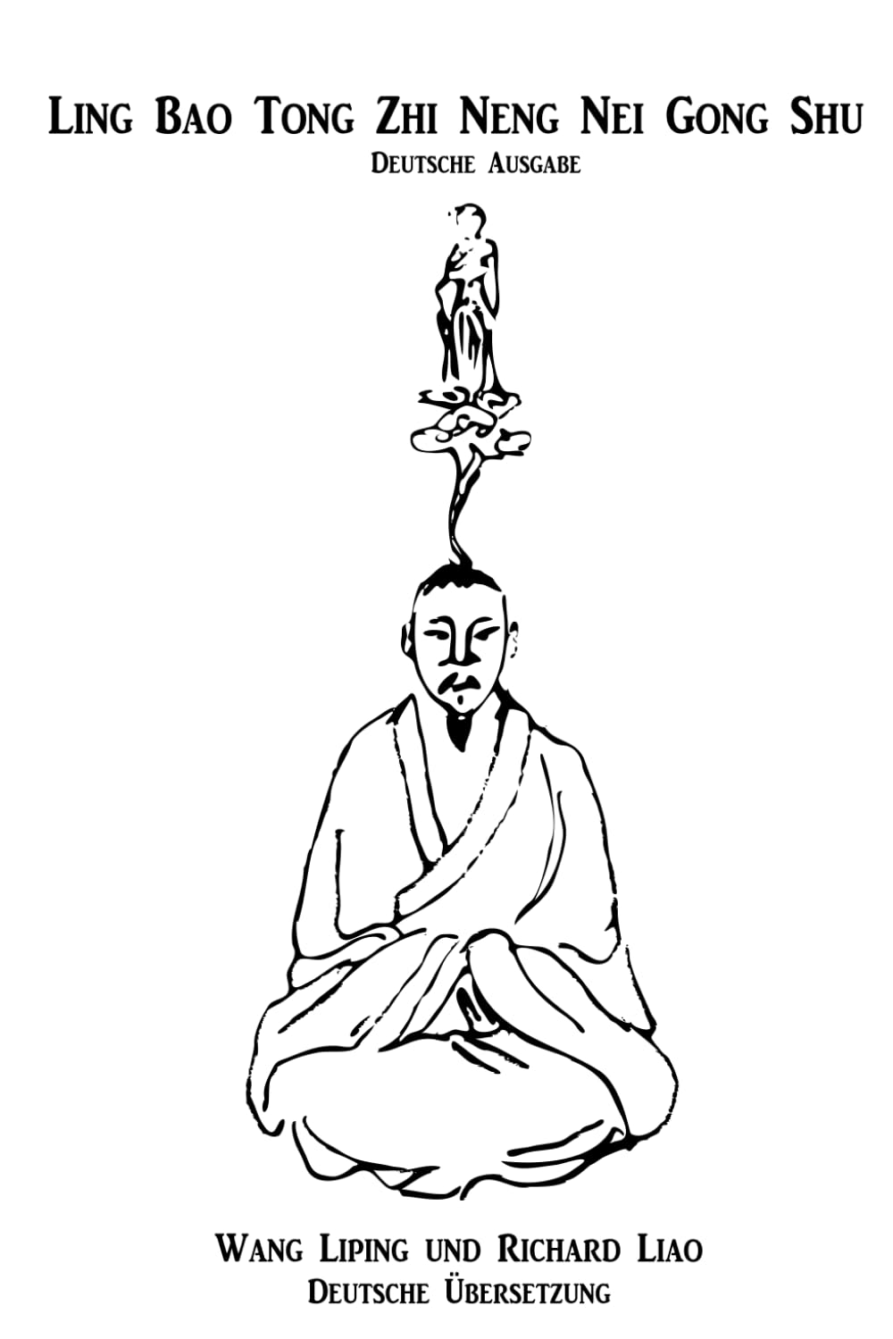 Ling Bao Tong Zhi Neng Nei Gong Shu German Version Religion & Esotericism