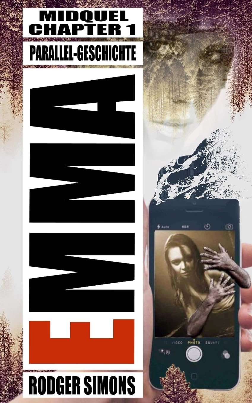 Emma Midquel: Die haerteste Horror Parallelgeschichte Atemberaubendender "Open Climax" Schreibstil - Schock und Grusel garantiert. Die Nebengeschichte zum Hauptroman Brutal Boese EMMA Contemporary literature