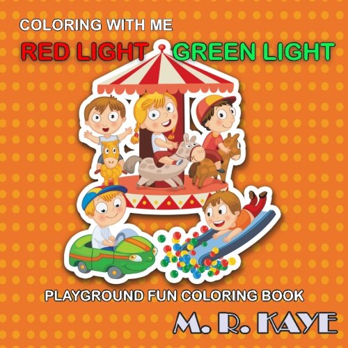 Red Light, Green Light - Playground Fun Coloring Book (Playground Fun Coloring Books, Band 1) Tiptoi & Games