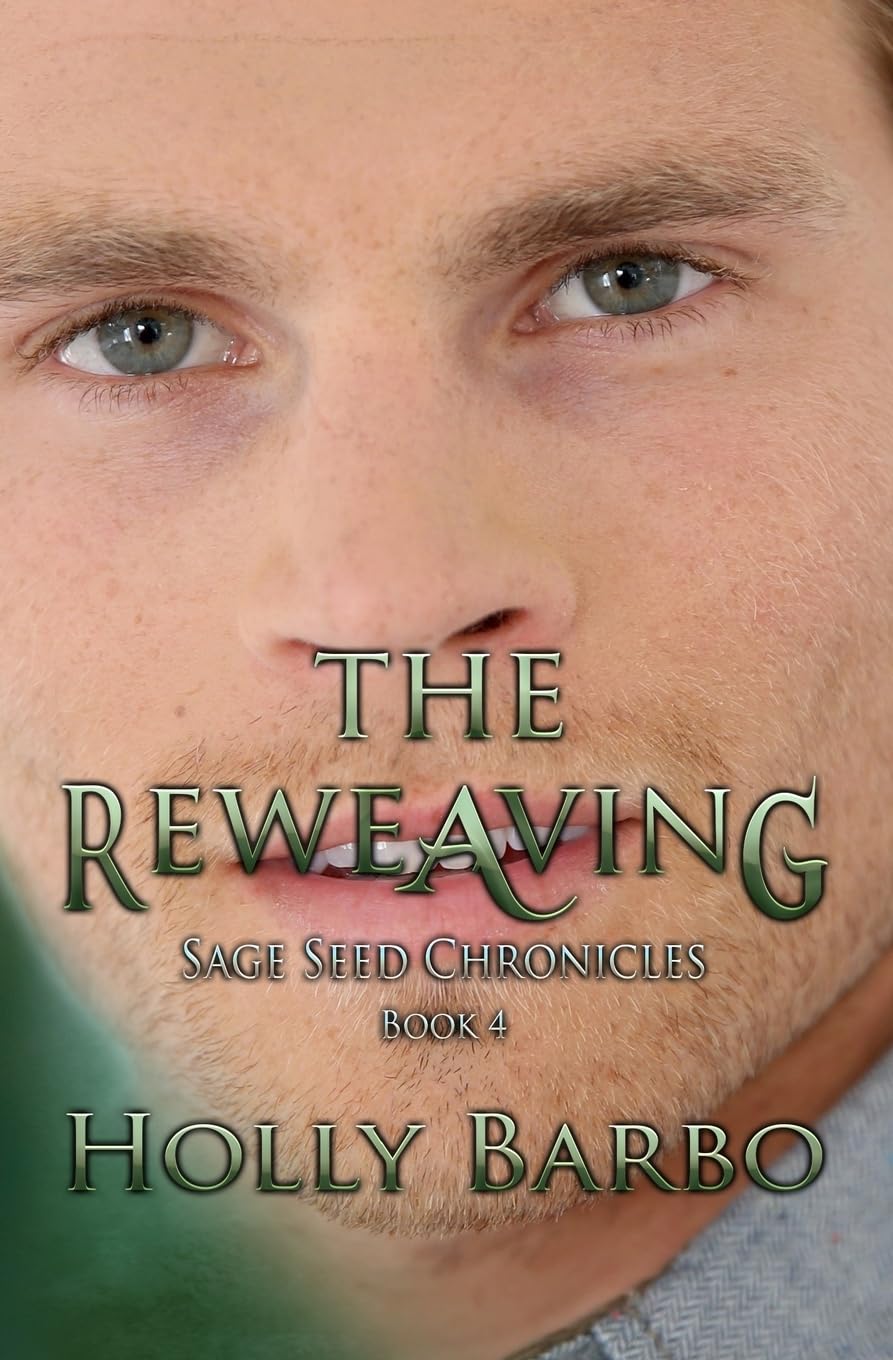 The Reweaving (Sage Seed Chronicles, Band 4) Novels & Short Stories