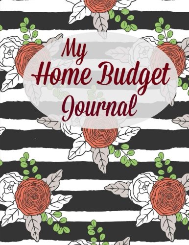 My Home Budget Journal (Extra Large Home Finance Budget Notebook, Band 57) Business, Finance & Career