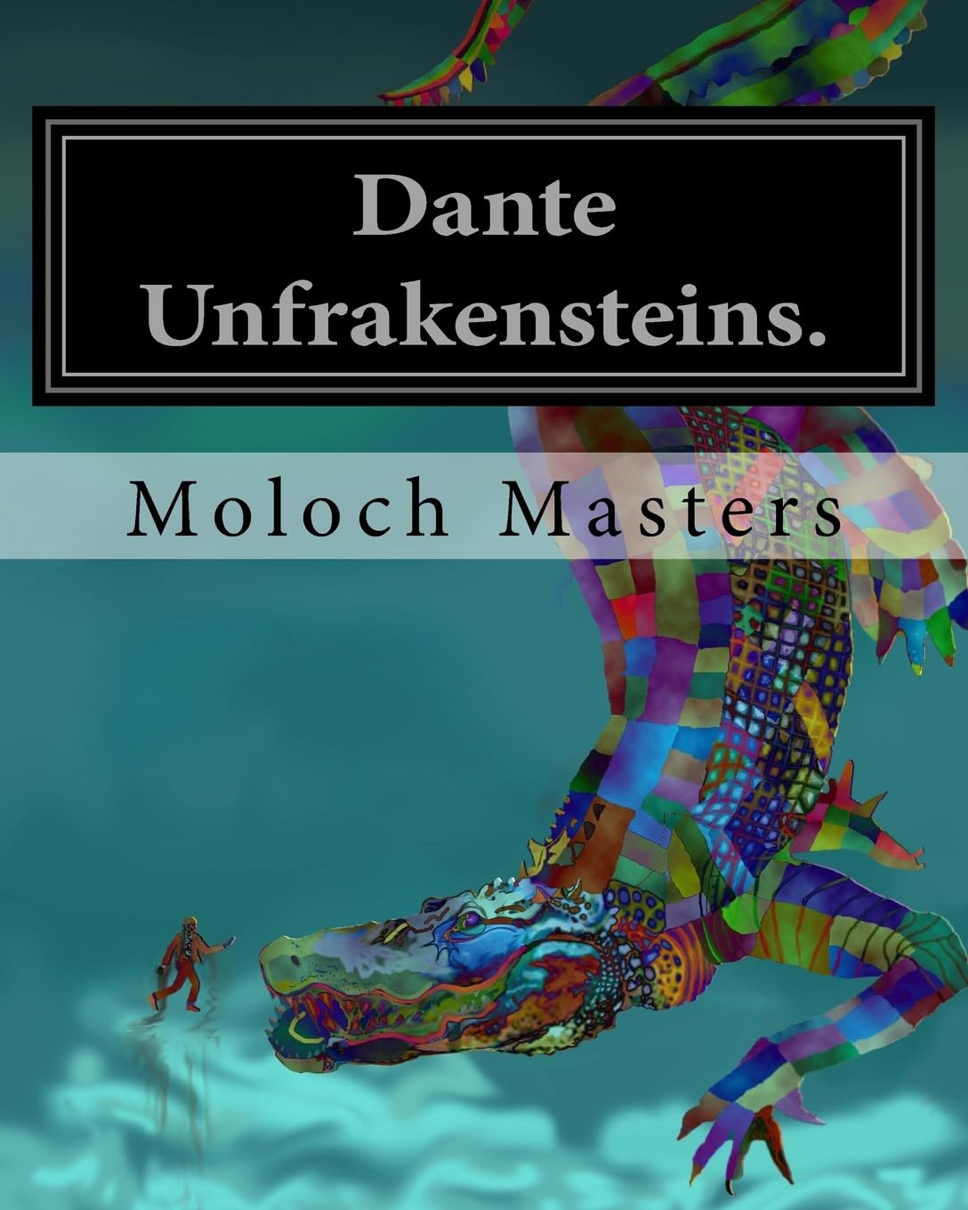 Dante Unfrakensteins. (The Harvey Family, Band 1) Horror & Mystery