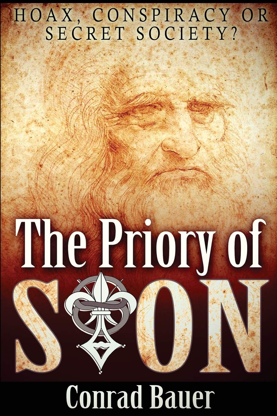 The Priory of Sion: Hoax, Conspiracy, or Secret Society? Books