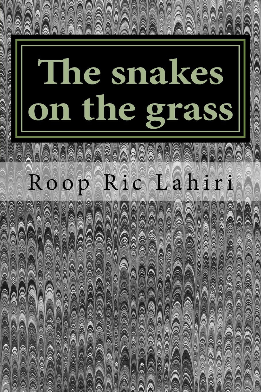 The snakes on the grass: An existentialist's tale Philosophy