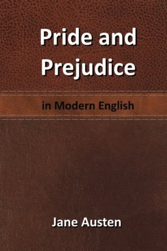 Pride and Prejudice: in Modern English Classics
