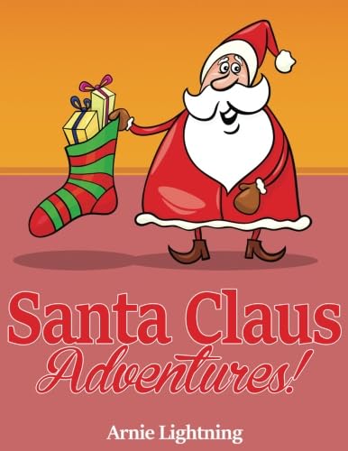 Santa Claus Adventures: Short Stories, Christmas Jokes, and Games (Stocking Stuffer Collection) Non-fiction