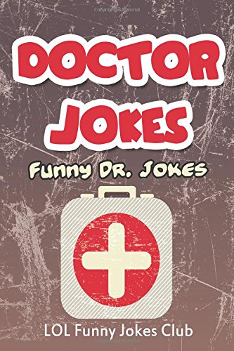 Doctor Jokes: Funny Dr. Jokes Business, Finance & Career
