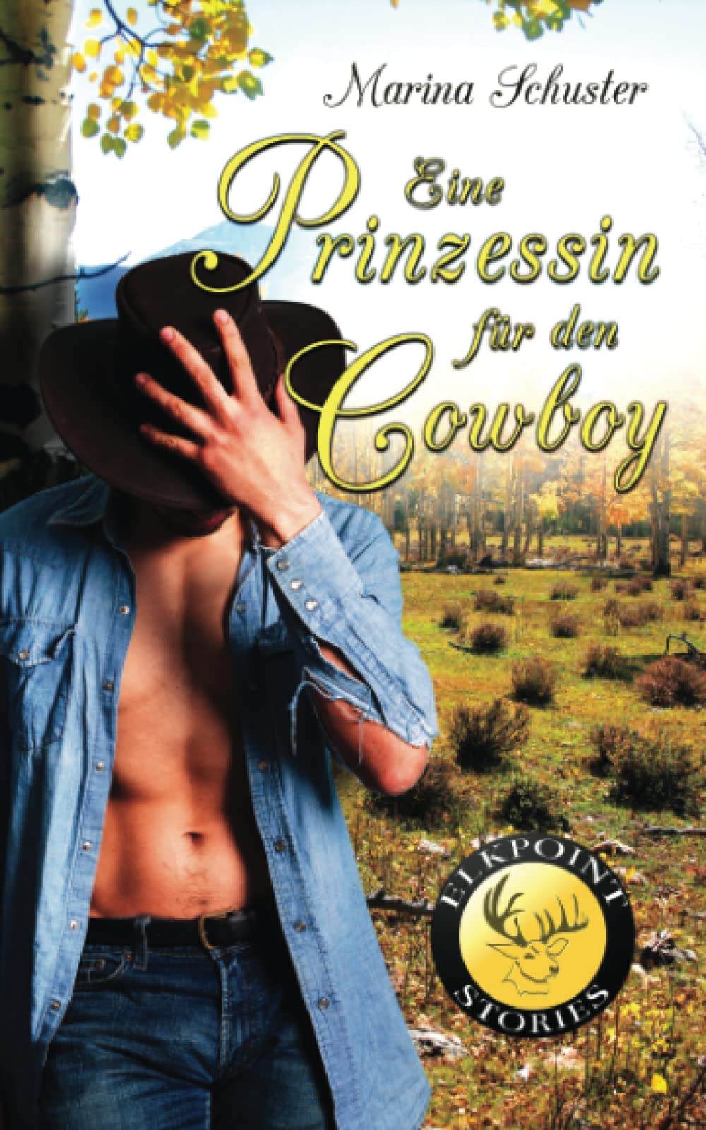 Eine Prinzessin für den Cowboy: Liebesroman (Elkpoint Stories, Band 1) Contemporary literature